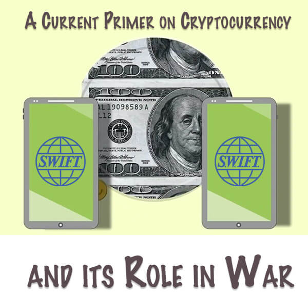 Cryptocurrency Role in War: A Primer on